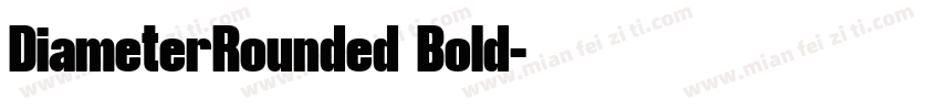 DiameterRounded Bold字体转换